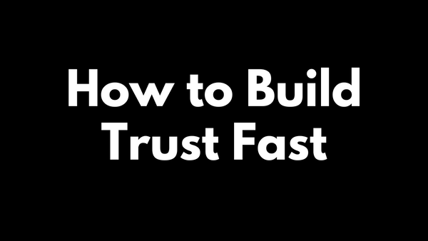 Improve Your Skill in Building Trust